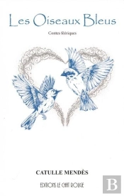 Les Oiseaux Bleus - Contes Feeriques