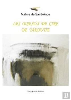 Bertrand.pt - Les Oiseaux De Cire De Yakoutie