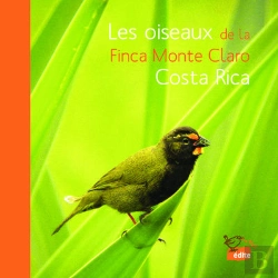 Bertrand.pt - Les Oiseaux De La Finca Monte Claro, Costa Rica