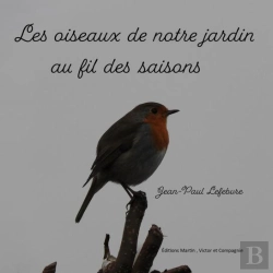 Bertrand.pt - Les Oiseaux De Notre Jardin