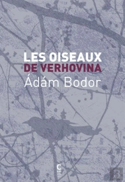Bertrand.pt - Les Oiseaux De Verhovina