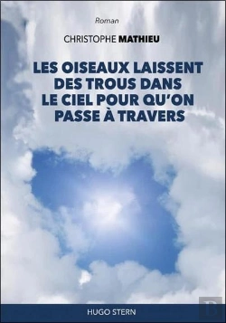Bertrand.pt - Les Oiseaux Laissent Des Trous Dans Le Ciel Pour Qu'On Passe À Travers