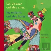 Les Oiseaux Ont Des Ailes, Les Enfants Ont Des Livres