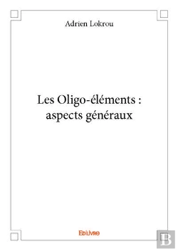 Bertrand.pt - Les Oligo-Elements : Aspects Generaux