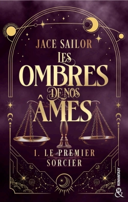 Bertrand.pt - Les Ombres De Nos Âmes Tome 1 : Le Premier Sorcier
