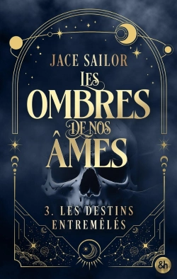 Bertrand.pt - Les Ombres De Nos Âmes Tome 3 : Les Destins Entremêlés