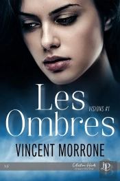 Les Ombres : Visions #1