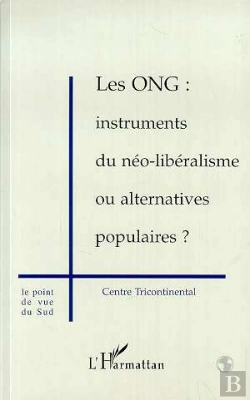 Bertrand.pt - Les Ong ; Instruments Du Neo-Liberalisme Ou Alternatives Populaires