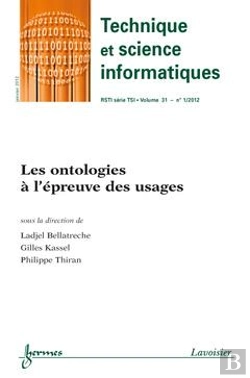 Bertrand.pt - Les Ontologies A L'Epreuve Des Usages Technique Et Science Informatiques Rstiserie Tsi Volume 31 N
