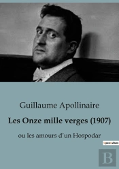 Les Onze Mille Verges (1907) - Ou Les Amours D'Un Hospodar