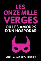 Les Onze Mille Verges Ou Les Amours D'Un Hospodar
