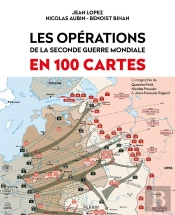 Les Opérations De La Seconde Guerre Mondiale En 100 Cartes