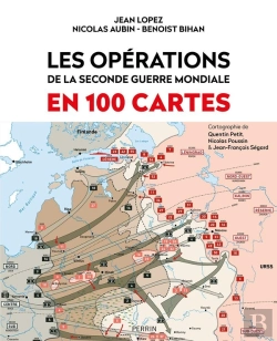 Bertrand.pt - Les Opérations De La Seconde Guerre Mondiale En 100 Cartes