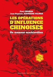 Les Opérations D'Influence Chinoises : Un Moment Machiavélien