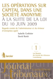 Les Opérations Sur Capital Dans Une Société Anonyme À La Suite De La Loi Du 10 Juin 2009 ; Regards Croisés De L'Administrateur Et Du Réviseur D'Enteprises Agréé