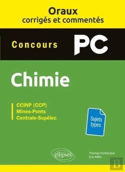 Bertrand.pt - Les Oraux De Concours : Concours Pc ; Chimie ; Oraux Corrigés Et Commentés