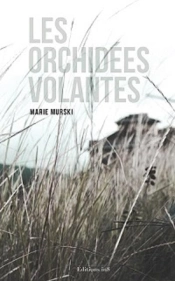 Les Orchidees Volantes