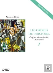 Les Ordres De L'Histoire ; Origine, Discontinuité, Nouveauté