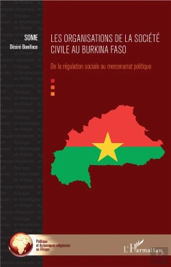 Bertrand.pt - Les Organisations De La Société Civile Au Burkina Faso ; De La Régulation Sociale Au Mercenariat Politique