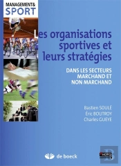 Les Organisations Sportives Et Leurs Stratégies ; Dans Les Secteurs Marchand Et Non Marchand