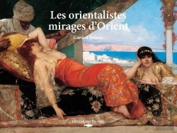 Bertrand.pt - Les Orientalistes : Mirages D'Orient