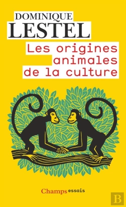 Bertrand.pt - Les Origines Animales De La Culture