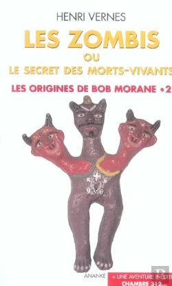 Bertrand.pt - Les Origines De Bob Morane T.2 ; Les Zombis Ou Le Secret Des Morts Vivants ; Chambre 312