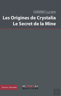 Bertrand.pt - Les Origines De Crystalia, Le Secret De La Mine