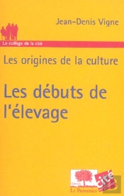 Les Origines De La Culture ; Les Debuts De L'Elevage