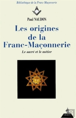 Bertrand.pt - Les Origines De La Franc-Maçonnerie - Le Sacré Et Le Métier