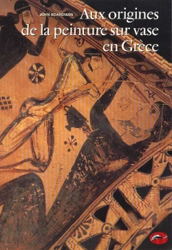 Bertrand.pt - Les Origines De La Peinture Sur Vase En Grece