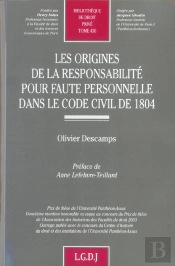 Les Origines De La Responsabilite Pour Faute Personnelle Dans Le Code Civil De 1804