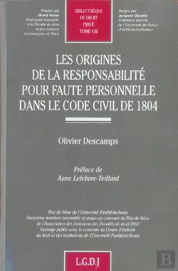 Bertrand.pt - Les Origines De La Responsabilite Pour Faute Personnelle Dans Le Code Civil De 1804