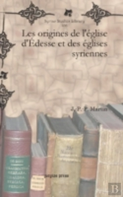 Bertrand.pt - Les Origines De L'Ã¯Â¿Â½Glise D'Ã¯Â¿Â½Desse Et Des Ã¯Â¿Â½Glises Syriennes