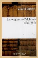 Les Origines De L'Alchimie