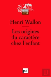 Les Origines Du Caractère Chez L'Enfant (6e Édition)