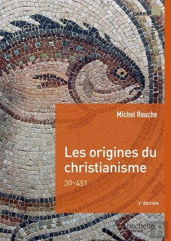 Bertrand.pt - Les Origines Du Christianisme ; 30-451