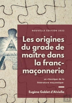 Bertrand.pt - Les Origines Du Grade De Maître Dans La Franc-Maçonnerie ; Un Classique De La Littérature Maçonnique