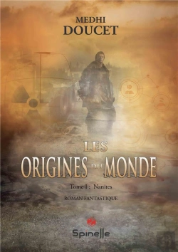 Bertrand.pt - Les Origines Du Monde - Tome 1 : Nanites