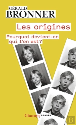 Bertrand.pt - Les Origines : Pourquoi Devient-On Qui L'On Est ?