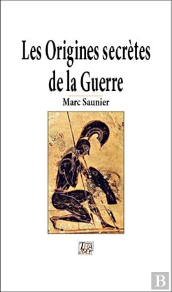 Bertrand.pt - Les Origines Secretes De La Guerre