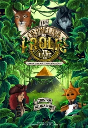 Les Orphelins De Prolis - Livre Ii - Errances Dans La Jungle