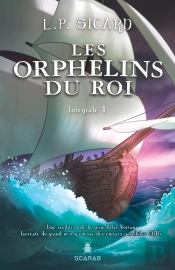 Les Orphelins Du Roi T.1