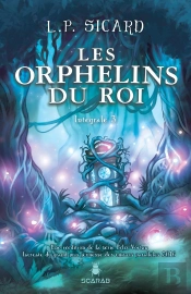 Les Orphelins Du Roi Tome 3
