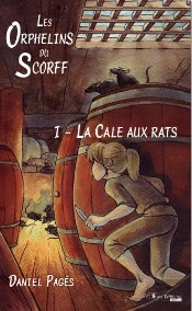 Les Orphelins Du Scorff Tome 1 - La Cale Aux Rats