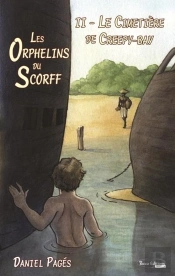 Les Orphelins Du Scorff Tome 2 - Le Cimetiere De Creepy Bay