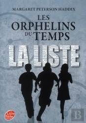 Les Orphelins Du Temps - T.1 - La Liste