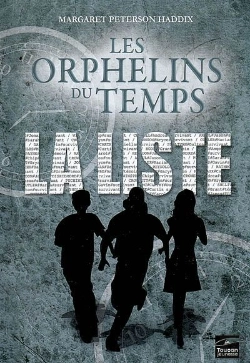 Bertrand.pt - Les Orphelins Du Temps T.1 ; La Liste