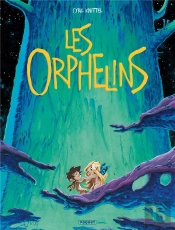 Les Orphelins - T01 - Les Orphelins - Integrale
