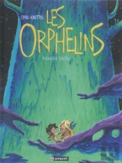 Les Orphelins T.1